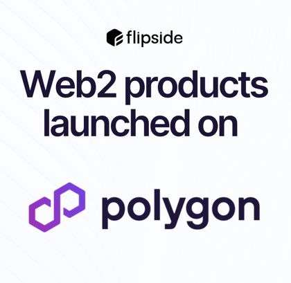 Web2 products launched on Polygon